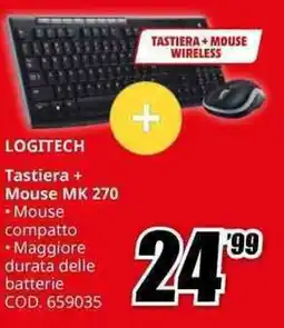 MediaWorld LOGITECH Tastiera + Mouse MK 270 offerta