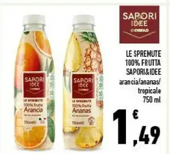Conad Conad sapori & idee le spremute 100% frutta offerta