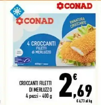 Conad Conad - croccanti filetti di merluzzo 400 g(ml) offerta