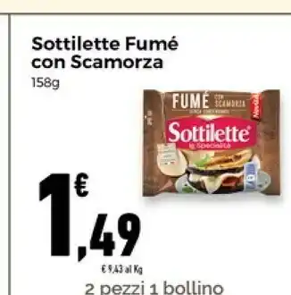 Sottilette fumé con scamorza