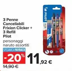 Carrefour 3 Penne Cancellabili Frixion Clicker + 3 Refill Pilot personaggi naruto assortiti offerta