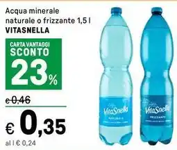 Iper La Grande Acqua minerale naturale o frizzante 1,5 l VITASNELLA offerta