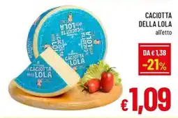 A&O CACIOTTA DELLA LOLA offerta