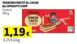 Ipercoop TRANCINI FARCITI AL CACAO GLI SPESOTTI COOP 10 pezzi 280 g offerta