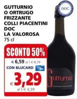 Il Gigante GUTTURNIO O ORTRUGO FRIZZANTE COLLI PIACENTINI DOC LA VALOROSA 75 cl offerta