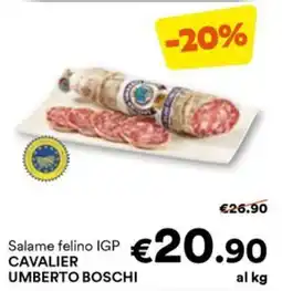 Unes Salame felino IGP CAVALIER UMBERTO BOSCHI offerta