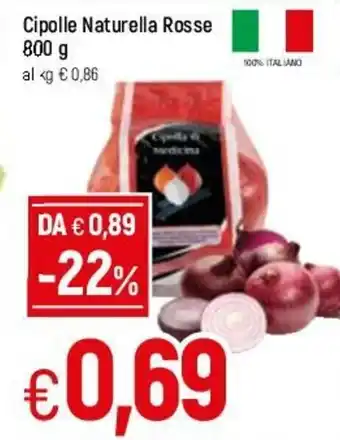 Famila Cipolle Naturella Rosse 800g offerta