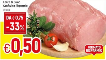 Famila Lonza Di Suino Confezione Risparmio offerta