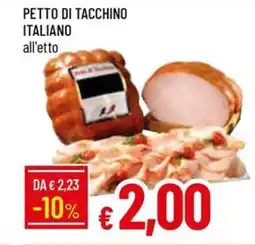 Galassia PETTO DI TACCHINO ITALIANO all'etto offerta
