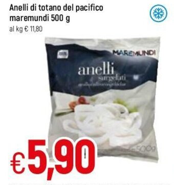 Famila Anelli di totano del pacifico maremundi 500g offerta