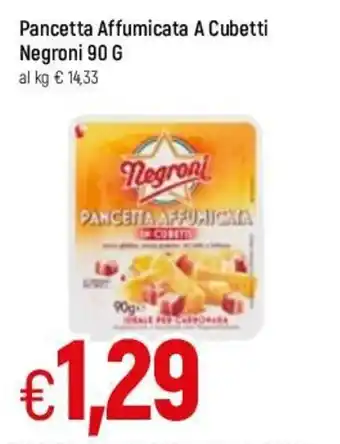 Famila Negroni Pancetta Affumicata A Cubetti 90g offerta