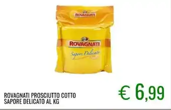 Sugros ROVAGNATI PROSCIUTTO COTTO SAPORE DELICATO offerta