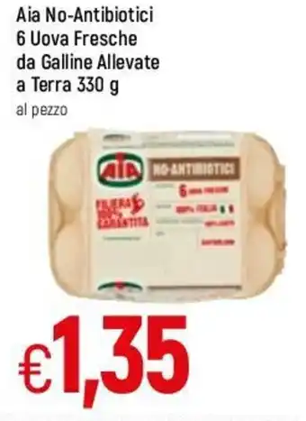 Famila Aia No-Antibiotici 6 Uova Fresche da Galline Allevate a Terra 330g offerta