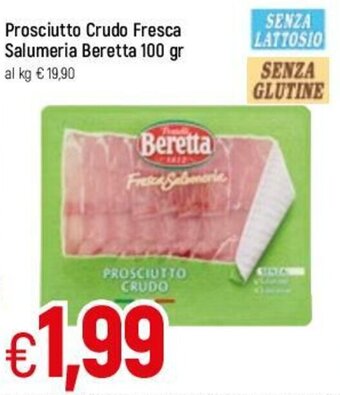 Famila Beretta Prosciutto Crudo Fresca Salumeria 100 gr offerta