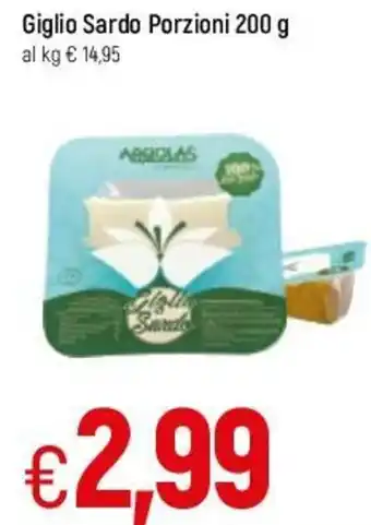 Famila Giglio Sardo Porzioni 200 g offerta