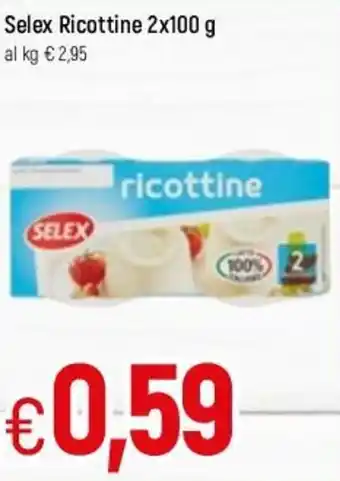 Famila Selex Ricottine 2x100g offerta