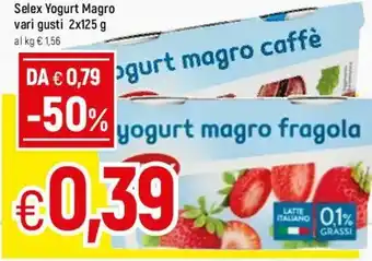 Famila Selex Yogurt Magro vari gusti 2x125g offerta