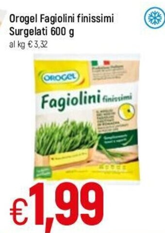 Famila Orogel Fagiolini Finissimi Surgelati 600 g offerta