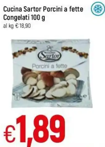 Famila Cucina Sartor Porcini a fette Congelati 100g offerta