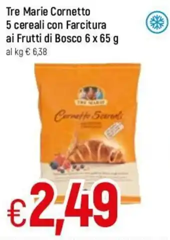 Famila Tre Marie Cornetto 5 Cereali con Farcitura ai Frutti di Bosco 6x65g offerta
