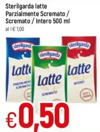 Famila Sterilgarda Latte Parzialmente Scremato / Scremato / Intero 500ml offerta