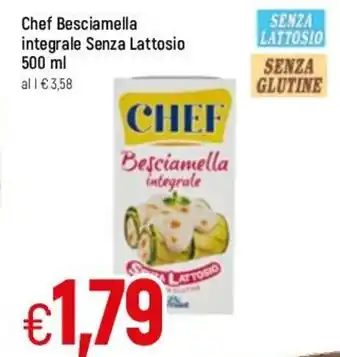 Famila Chef Besciamella Integrale Senza Lattosio 500 ml offerta