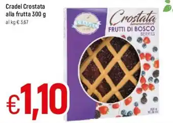 Famila Cradel Crostata alla Frutta 300g offerta