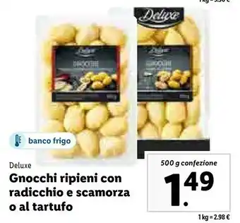 Lidl Deluxe - gnocchi ripieni con scamorza affumicata e radicchio 500 g(ml) offerta