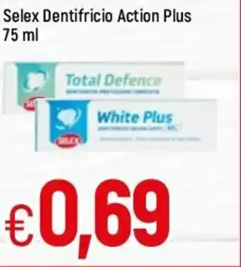 Famila Selex Dentifricio Action Plus 75ml offerta
