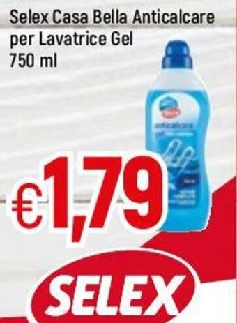 Famila Selex Casa Bella Anticalcare per Lavatrice Gel 750ml offerta