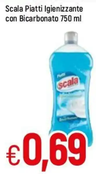 Famila Scala Piatti Igienizzante con Bicarbonato 750ml offerta
