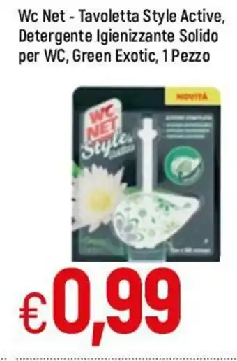 Famila Wc Net Tavoletta Style Active, Detergente Igienizzante Solido per WC, Green Exotic 1 Pezzo offerta