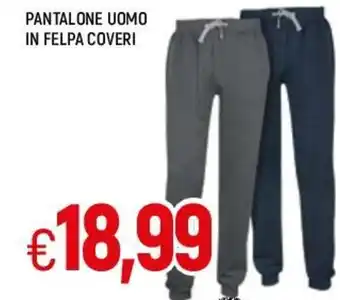 Famila Pantalone Uomo in Felpa Coveri offerta