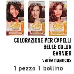Spazio Conad COLORAZIONE PER CAPELLI BELLE COLOR GARNIER varie nuances offerta