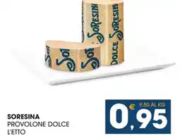 SORESINA PROVOLONE DOLCE L'ETTO