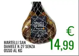 MARTELLI SAN DANIELE K-27 SENZA OSSO
