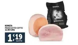 Deco Supermercati KOMETA PROSCIUTTO COTTO offerta