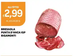 Ekom BRESAOLA PUNTA D'ANCA IGP RIGAMONTI offerta