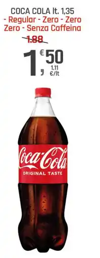 Supermercati Dok COCA COLA It. 1,35 - Regular - Zero - Zero Zero-Senza Caffeina offerta