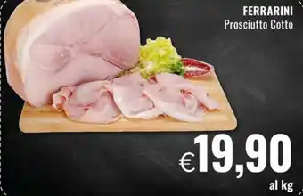 Famila FERRARINI Prosciutto Cotto offerta