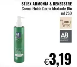 Famila SELEX ARMONIA & BENESSERE Crema Fluida Corpo Idratante Bio ml 250 offerta