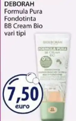 Acqua & Sapone DEBORAH Formula Pura Fondotinta BB Cream Bio vari tipi offerta