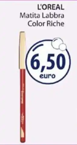 Acqua & Sapone L'OREAL Matita Labbra Color Riche offerta