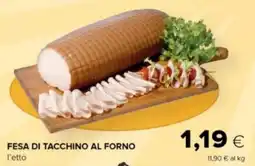 Tigre FESA DI TACCHINO AL FORNO offerta