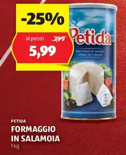 ALDI PETIDA FORMAGGIO IN SALAMOIA 1kg offerta