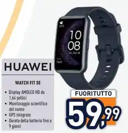 Unieuro HUAWEI WATCH FIT SE offerta