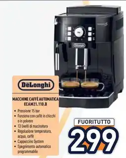 Unieuro DeLonghi MACCHINE CAFFÈ AUTOMATICA ECAM21.110.B offerta
