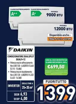 Unieuro DAIKIN CONDIZIONATORE DUALSPLIT DUAL9+12 offerta
