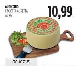 Carico Cash & Carry AURICCHIO CACIOTTA AURETTA offerta