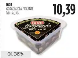 Carico Cash & Carry IGOR GORGONZOLA PICCANTE 1/8 offerta